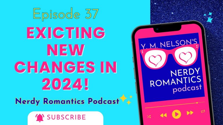 Phone with Nerdy romantics podcast blue logo. Text reads: Episode 37, What's on the Podcast in 2024? Nerdy Romantics Podcast, subscribe